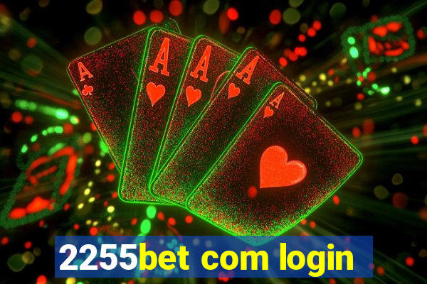 2255bet com login